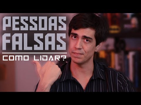Como Lidar com Pessoas Falsas? (Linguagem Corporal - Metaforando)