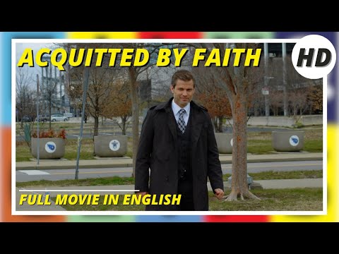 Acquitted by Faith | HD | Drama | Full movie in English