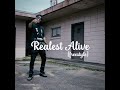 Realest Alive (Freestyle) Official Video
