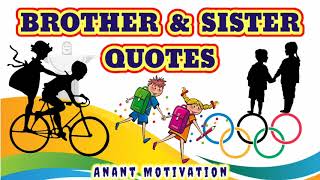 Best Brother Sister Quotes In Hindi and English, भाई बहन पर अनमोल वचन, Thoughts on Sister & Brother