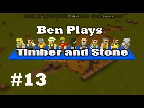 Timber and Stone Beta - #13 - To Battle!