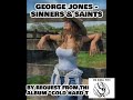 George Jones - Sinners & Saints