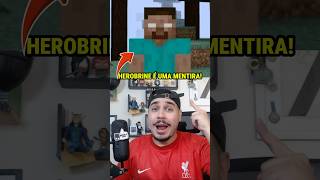 HEROBRINE É UMA MENTIRA! #shorts