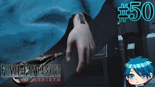 【FF7RB】運命の壁を壊した男たちの物語 #50【蒼乃ユーリ】