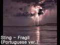 Sting - Fragil (Portuguese ver.)(1988)