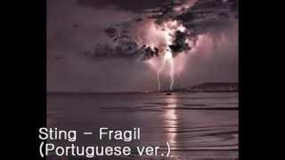 Sting - Fragil (Portuguese ver.)(1988)