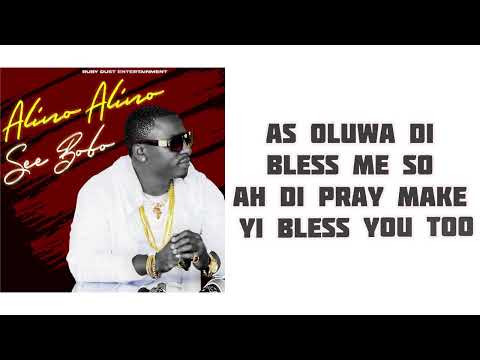 Alino Alino - See Bobo - (Official Lyrics Video)
