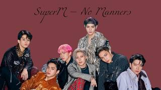 Download lagu SuperM (슈퍼엠) - NO MANNERS (Easy Lyrics) mp3