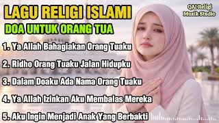 Download lagu Lagu Religi Islami Tentang Orang Tua | Doa Anak Untuk Ibu & Ayah | Bikin Nangis & Menyentuh Hati  mp3