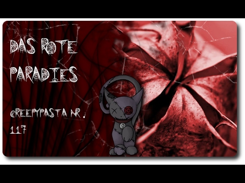 "Das rote Paradies" ~ Creepypasta Nr. 117 [German]