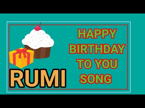 HAPPY BIRTHDAY TO YOU SONG RUMI//RUMI HAPPY BIRTHDAY SONG.