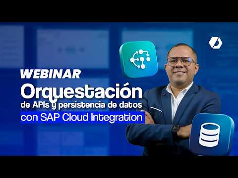 Orquestación de APIs y persistencia de datos con SAP Cloud Integration