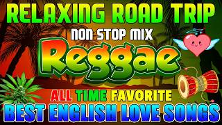 Download lagu RELAXING REGGAE MUSIC MIX 🎸 NEW REGGAE LOVE SONGS 🔔 ALL TIME FAVORITE REGGAE SONGS mp3