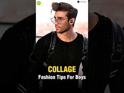 3 Collage Fashion Tips For Boys ✅ || #shorts #viral