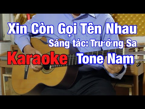 Xin Còn Gọi Tên Nhau - Karaoke Tone Nam - Beat Guitar