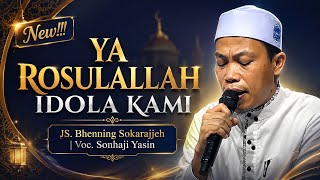 Download lagu NEW!!! 'YARROSULALLAH IDOLA KAMI' || JS. BHENNING SOKARAJJEH mp3
