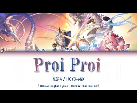 Proi Proi - NIDA x HOYO-MiX | Official English Lyrics Honkai: Star Rail EP Aquila Boss Theme Full