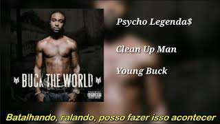 Young Buck - Clean Up Man (Legendado)
