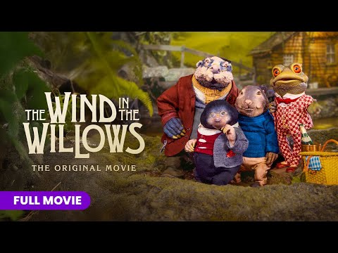 The Wind in the Willows | Full Movie