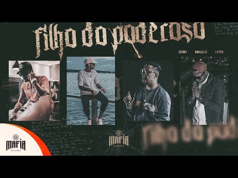 Filho Do Poderoso - Zero 61 Feat. Dan Lellis & Lupper  @MafiaRecordss