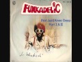 George Clinton The Parliament Funkadelic Not Just Knee Deep AMAZING SONG