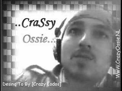 Crazy OssiE [tehlikeli madde ] Ya$am Denen yoLL