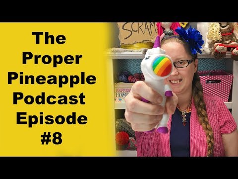 The Proper Pineapple Crochet Podcast Episode #8