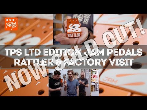 JAM Pedals TPS Rattler & Factory Visit (Pedal Now SOLD OUT) – That Pedal Show