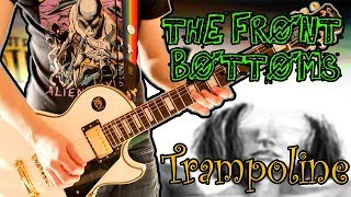 The Front Bottoms - Trampoline Guitar Cover 1080P