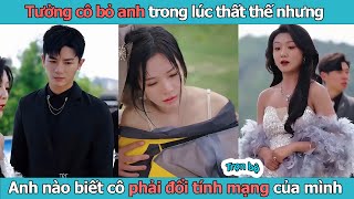 Cô gái vì cứu bạn trai mà phải đeo tim nhân tạo không ngờ anh ta đi cưới người khác còn bắt nạt mình