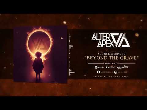 Alter Apex: Beyond the Grave (Official Audio)