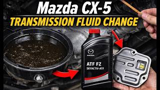 Mazda CX-5 Transmission Fluid Change (Filter + Reset Step-by-Step)