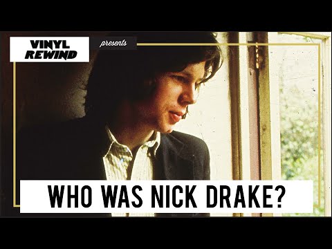 Who Was Nick Drake? A MiniDoc on the Singer | Vinyl Rewind