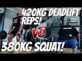 420KG DEADLIFT FOR REPS VS 380KG SQUAT?! - WHAT'S MORE IMPRESSIVE?