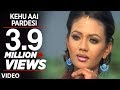 Kehu Aai Pardesi Full Bhojpuri Video Song Dharti Putra