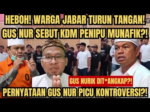 WARGA JABAR TIDAK TERIMA KDM DI SEBUT PENIPU MUN4FIK!? GUS NUR DIT*NGKAP MASA!?