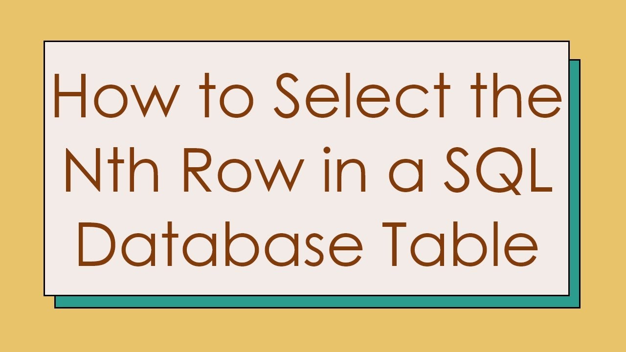 How to Select the Nth Row in a SQL Database Table