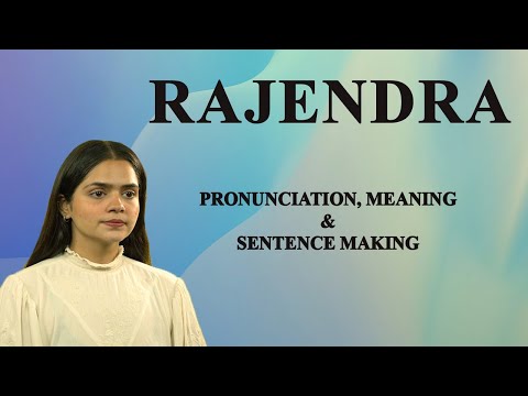 RAJENDRA - Meaning_&_Pronunciation_Word_World_Audio_Video_Dictionary