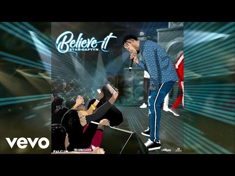 Star Captyn - Believe It (Official Audio)