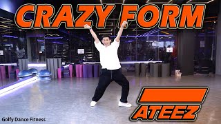 [KPOP] ATEEZ - Crazy Form | Golfy Dance Fitness / Dance Workout | คลาสเต้นออกกำลังกาย