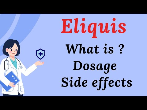 Eliquis Explained: Dosage, Side Effects, and Usage | Atrial Fibrillation Medication Guide