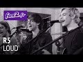 R5 - Loud [acoustic] 