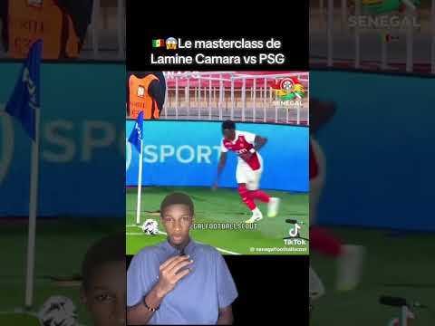 Le Masterclass de Lamine Camara vs PSG😱🔥🇸🇳