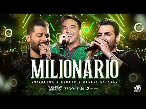Milionário - Guilherme e Benuto ft. Wesley Safadão (Áudio Oficial)