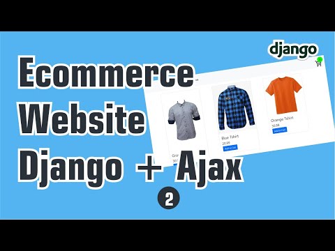 Build an Ecommerce Website with Django (python) and Ajax - part 2