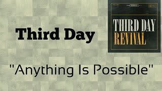 Third Day - Anything Is Possible [Lyric Video]