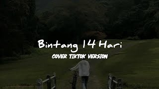 Download lagu Bintang 14 Hari - Kangen Band | Cover TikTok Version mp3
