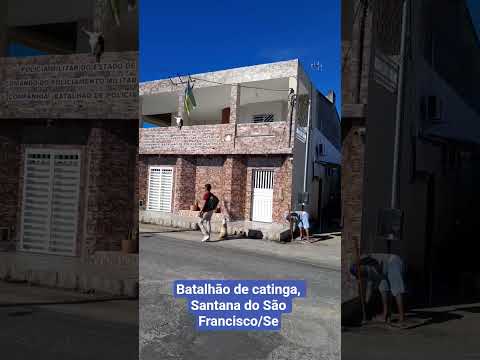 Batalhão de  caatinga, Santana do São Francisco/Se