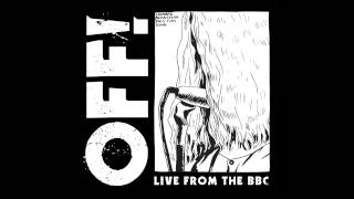 OFF! - Poison City [Live From The BBC]