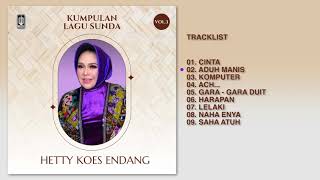 Download lagu Hetty Koes Endang - Album Kumpulan Lagu Sunda Hetty Koes Endang Vol. 3 | Audio HQ mp3 Download lagu Hetty Koes Endang - Album Kumpulan Lagu Sunda Hetty Koes Endang Vol. 3 | Audio HQ mp3